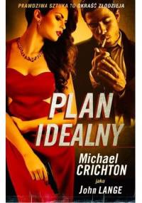 Plan Idealny - Michael Crichton