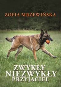 Zwykły niezwykły przyjaciel - Zofia Mrzewińska