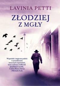 Złodziej z mgły - Lavinia Petti