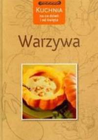 Warzywa. Kuchnia na co dzień i od święta - Anna K. Teggemann