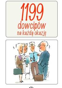 1199 dowcipów na każdą okazję - praca zbiorowa