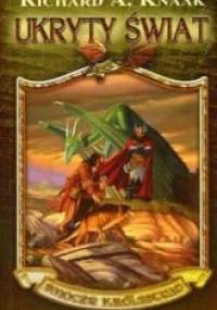 Ukryty świat - Richard A. Knaak