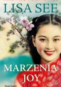 Marzenia Joy - Lisa See