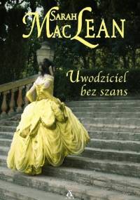 Uwodziciel bez szans - Sarah MacLean