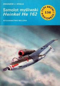 Samolot myśliwski Heinkel He 162 - Zbigniew Jan Krala