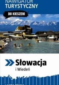 Słowacja i Wiedeń. Nawigator turystyczny "Do kieszeni" - Piotr Wilczyński