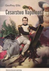 Cesarstwo Napoleona - Geoffrey Ellis