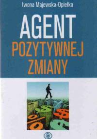 Agent Pozytywnej Zmiany - Iwona Majewska-Opiełka