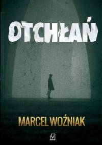 Otchłań - Marcel Woźniak