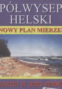 Półwysep Helski. Nowy plan mierzei - praca zbiorowa