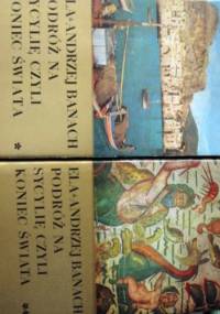Podróż na Sycylię czyli koniec świata. Tom I-II - Andrzej Banach, Ela Banach