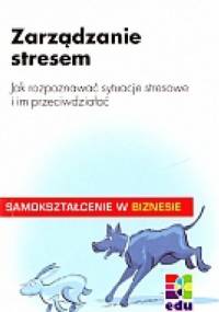 zarządzanie stresem. Jak rozpoznać sytuacje stresowe i im przeciwdziałać - Jorg-Peter Schroder, Reiner Blank