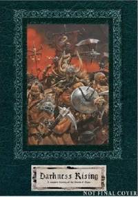 Darkness Rising: A Complete History of the Storm of Chaos - Anthony Reynolds, Phil Kelly