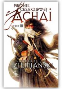 Pomnik Cesarzowej Achai - Tom III - Andrzej Ziemiański
