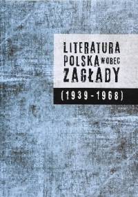 Literatura polska wobec Zagłady