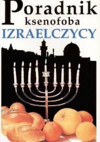 Poradnik ksenofoba - Izraelczycy - Aviv Ben Zeev