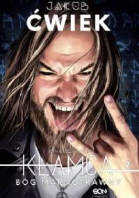 Kłamca. Tom 2 - Jakub Ćwiek