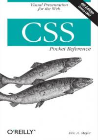 CSS Pocket Reference. 4th Edition - Eric A. Meyer