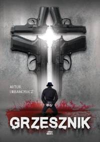 Grzesznik - Artur Urbanowicz