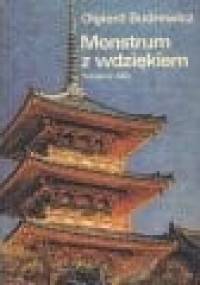Monstrum z wdziękiem : tokijskie ABC - Olgierd Budrewicz