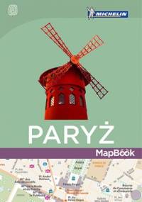 Paryż. MapBook. Wydanie 1 - praca zbiorowa