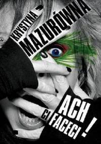 Ach, ci faceci! - Krystyna Mazurówna