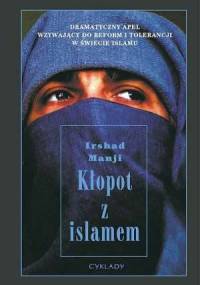 Kłopot z islamem - Irshad Manji