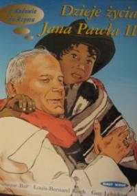 Z Wadowic do Rzymu. Dzieje życia Karola Wojtyły - Jana Pawła II