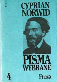 Pisma wybrane. T. 4. Proza - Cyprian Kamil Norwid