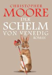 Der Schelm von Venedig - Christopher Moore