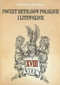 Poczet hetmanów polskich i litewskich - Sławomir Leśniewski