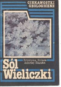 Sól Wieliczki - Andrzej Ślączka, Krystyna Kolasa