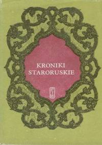 Kroniki staroruskie - autor nieznany, Franciszek Sielicki