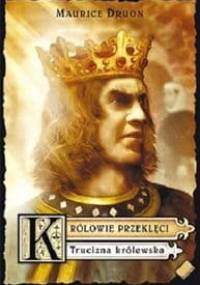 Trucizna królewska - Maurice Druon