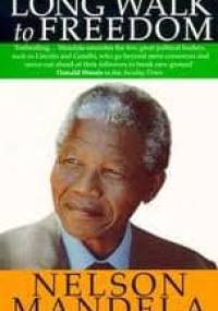 A Long Walk to Freedom - Nelson Mandela
