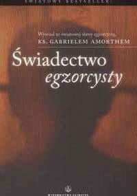 Świadectwo egzorcysty - Gabriele Amorth, Angela Musolesi
