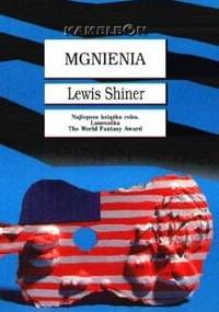 Mgnienia - Lewis Shiner