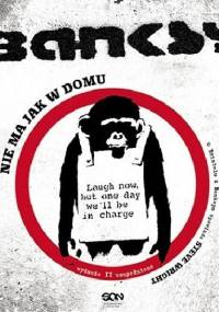 Banksy. Nie ma jak w domu - Steve Wright
