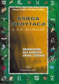 Księga Medytacji - Margit Dahlke, Ruediger Dahlke