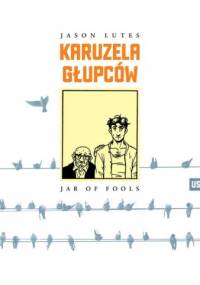 Karuzela głupców - Jason Lutes