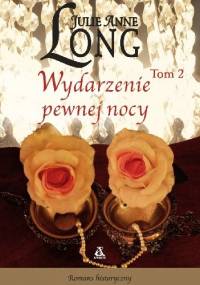 Wydarzenie pewnej nocy tom 2 - Julie Anne Long
