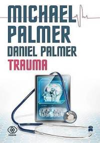 Trauma - Michael Palmer, Daniel Palmer