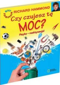 Czy czujesz tę moc? Fizyka - reaktywacja - Richard Hammond