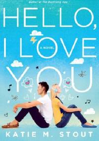 Hello, I love you - Katie M. Stout