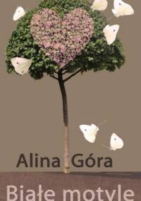 Białe motyle - Alina Góra