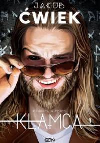 Kłamca. Tom 1 - Jakub Ćwiek