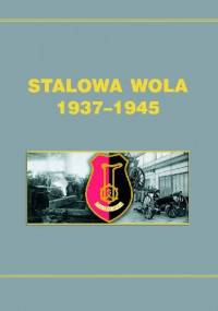 Stalowa Wola 1937-1945 - Dionizy Garbacz
