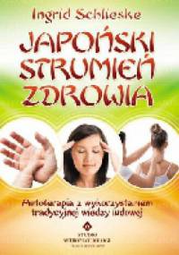Japoński strumień zdrowia - Ingrid Schlieske