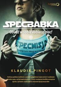 SpecBabka. Obudź w sobie kobiecą moc! - Klaudia Pingot