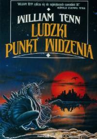 Ludzki punkt widzenia - William Tenn